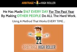 Is Arbitrage High Roller A Scam? What Is Arbitrage High Roller?