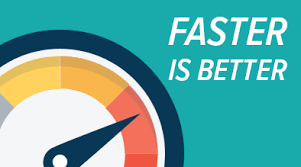 Faster Is Better