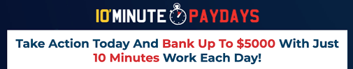 10 Minute Paydays